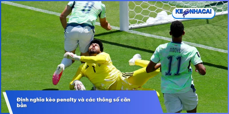 Kèo penalty là dạng cược dựa trên các tình huống phạt đền đầy bất ngờ, đòi hỏi người chơi theo dõi sát diễn biến và dữ liệu trận đấu
