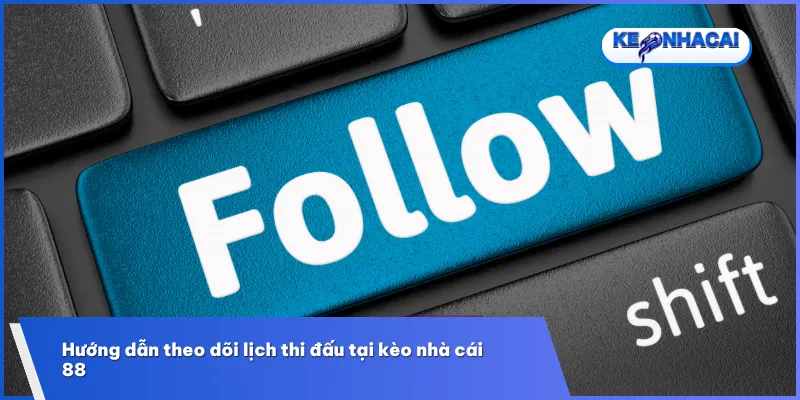 Lịch thi đấu 3 Dễ dàng theo dõi lịch trình trận đấu và phân tích phong độ đội bóng chỉ với vài thao tác cơ bản trên hệ thống kèo nhà cái 88