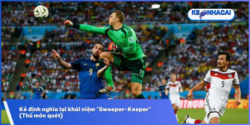 Neuer gắn liền với phong cách sweeper-keeper đột phá, góp phần thay đổi vai trò thủ môn trong bóng đá