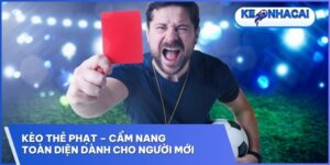 Kèo Thẻ Phạt