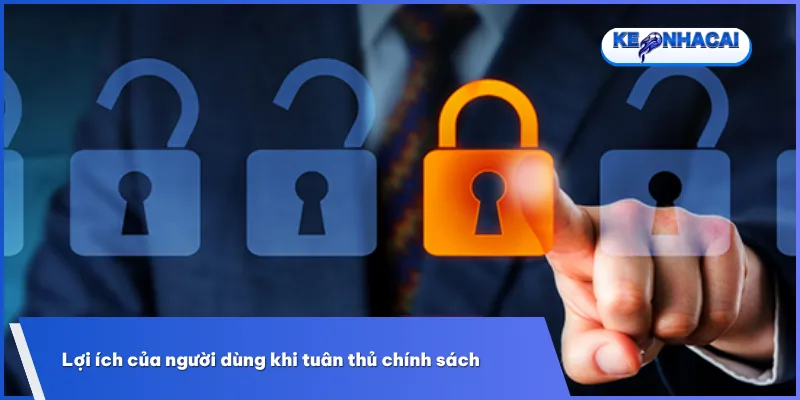 Chính sách bảo mật 3 Tuân thủ chính sách giúp người dùng kiểm soát thông tin cá nhân tốt hơn và góp phần xây dựng môi trường theo dõi bóng đá văn minh