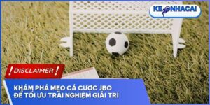 Mẹo Cá Cược JBO