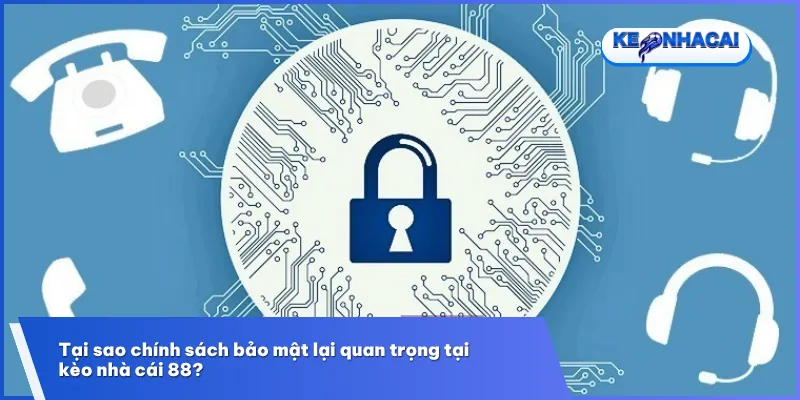 Chính sách bảo mật 1 Chính sách bảo mật tại kèo nhà cái giúp bảo vệ thông tin người dùng, tạo môi trường cập nhật tỷ lệ kèo và livescore an toàn