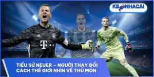tieu su neuer nguoi thay doi cach the gioi nhin ve thu mon 1