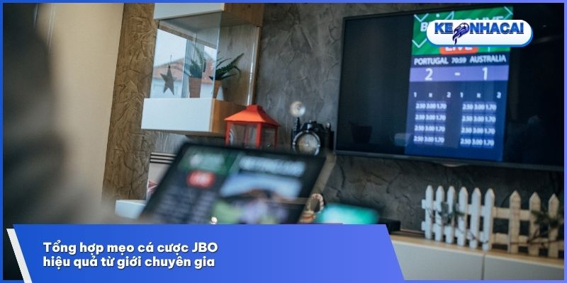 Mẹo Cá Cược JBO – Tích Lũy Kinh Nghiệm, Gia Tăng Cơ Hội Thắng Cược 2 Bí quyết cá cược JBO được chia sẻ từ những cao thủ giàu kinh nghiệm